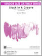 Stuck in a Groove Jazz Ensemble sheet music cover